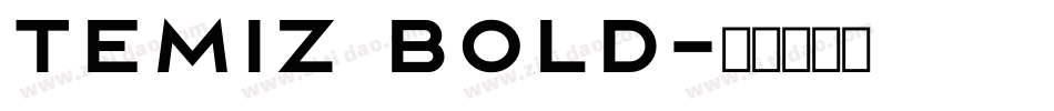 Temiz Bold字体转换